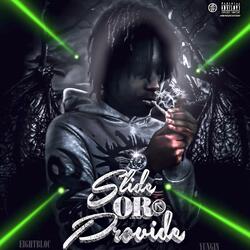 Slide Or Provide (feat. eightblocyungin & babytruee)