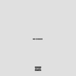 NO CHOICE
