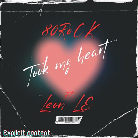 TOOK MY HEART (Radio Edit)