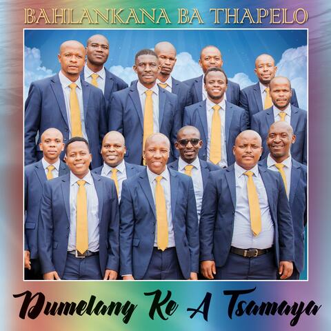 Dumelang Kea Tsamaya
