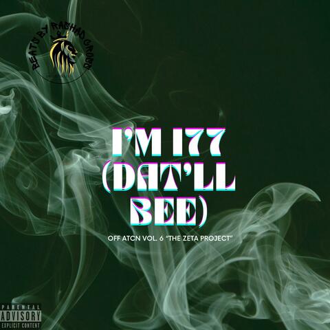 I'M I77 (DAT'LL BEE)