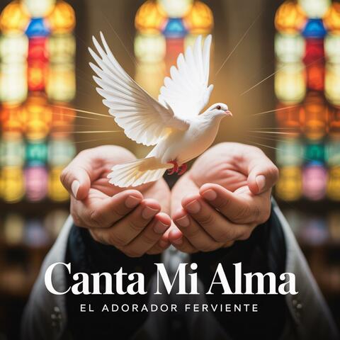 CANTA MI ALMA