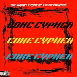 COKE CYPHER (feat. Stizzy Jit & YoSoyFragmento)