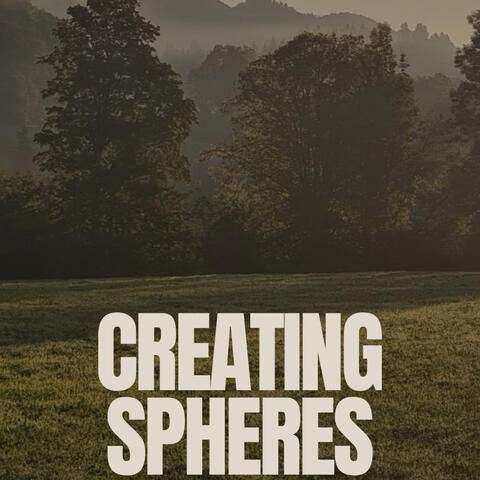Creating Spheres