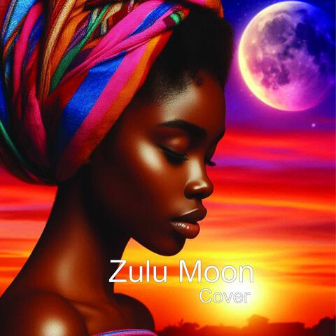 Zulu Moon (Cover)