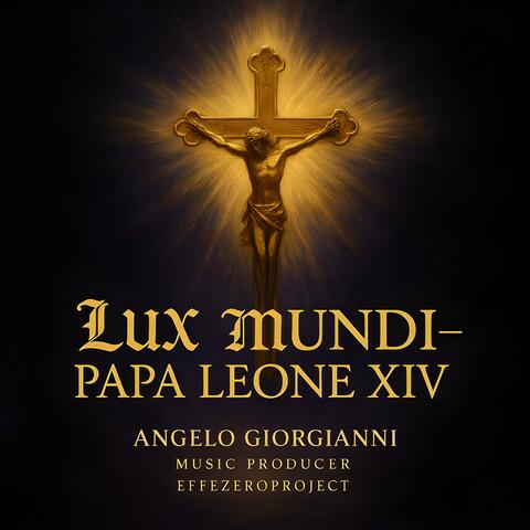 Lux Mundi – Papa Leone XIV