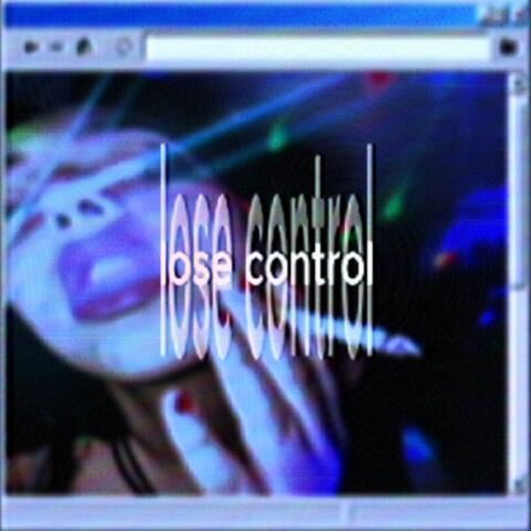 lose control