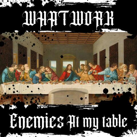 Enemies At My Table