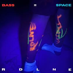 BASS = SPACE