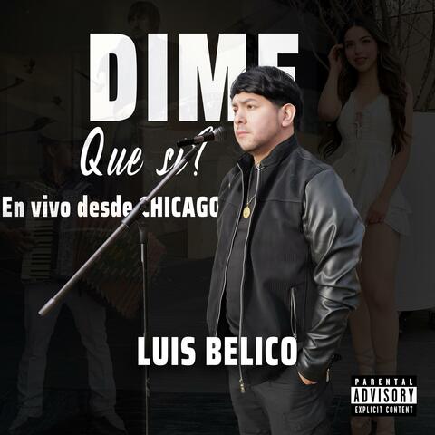 Dime Que Si?