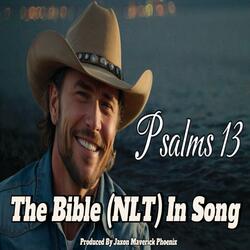 Psalms 13 (Singing the Bible Word for Word)