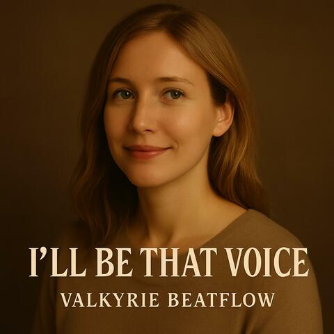 I’ll Be That Voice