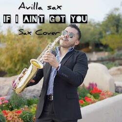 If I Aint Got You (Sax)