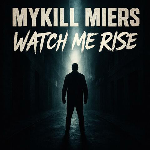 Watch Me Rise