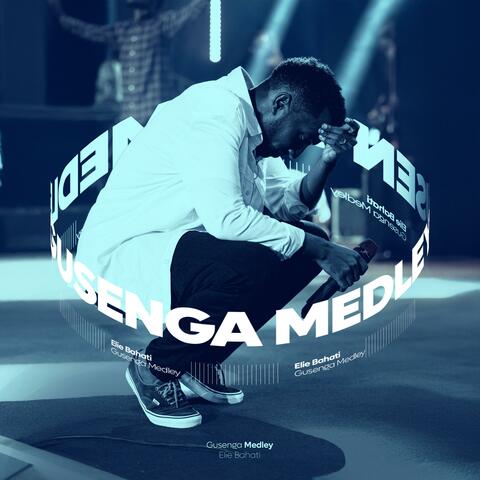 Gusenga Medley (Live)