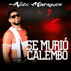 Se Murio Calembo