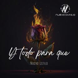 Y todo para que