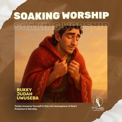 Soaking Worship Medley
