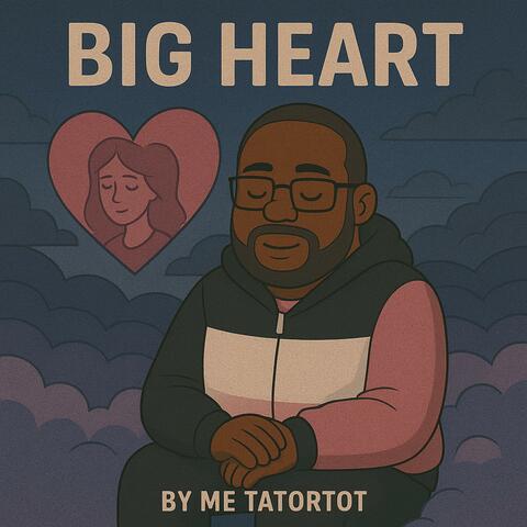 Big Heart