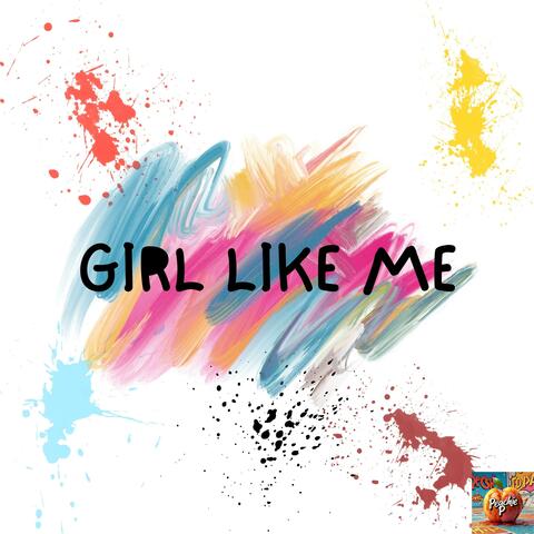 Girl Like Me