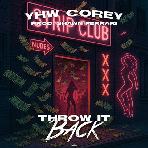 Throw It Back (feat. Shawn Ferrari)