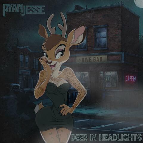 DEER IN HEADLIGHTS
