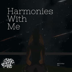 Harmonies With Me