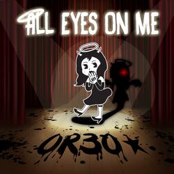 All Eyes On Me