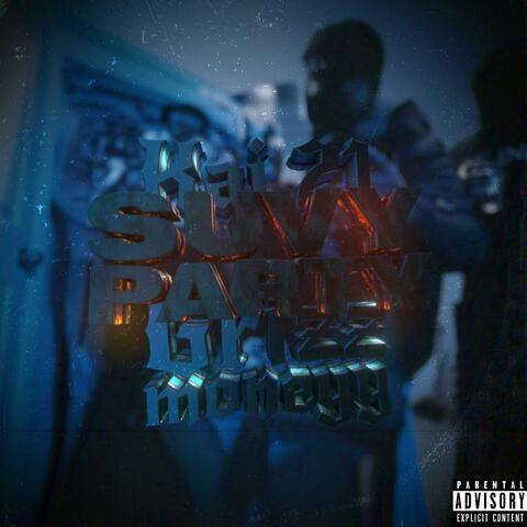 Suvy Party (feat. Grizz Moneyy)