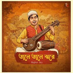Tale Tale Jhore (feat. Raghav Dey)