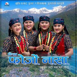 Phojo Nasa (Bhujung Gaun Swagat Song) (feat. pabitra, binita, seshkala & pratima)