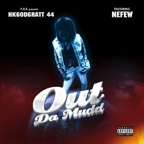 Out da mud (feat. Nefew)