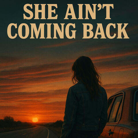 She Ain't Coming Back (feat. B.E.A.S.T.)