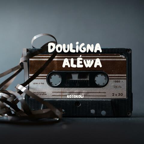 DOULIGNA ALÉWA
