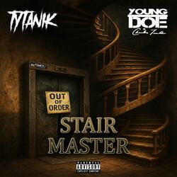 Stair Master (feat. Young Doe)