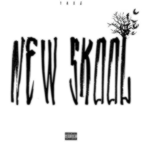 NEW SKOOL