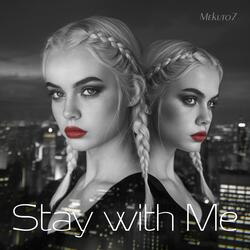 Stay with Me