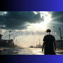 Despues de la tormenta