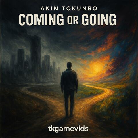 Coming or Going