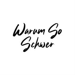 Warum so Schwer Neuer Track