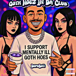 GOTH HOEZ IN DA CLUB