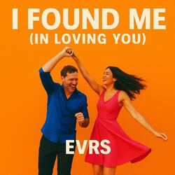 I Found Me In Loving You