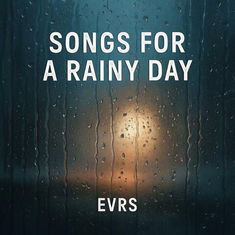 Songs For A Rainy Day