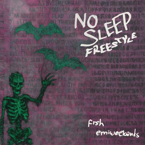 no sleep freestyle (feat. emiweekends)