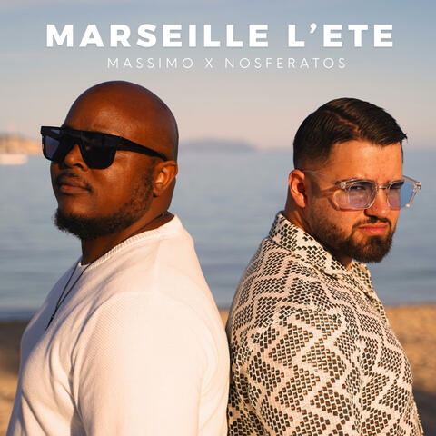 Marseille l'été (feat. Nosfératos)