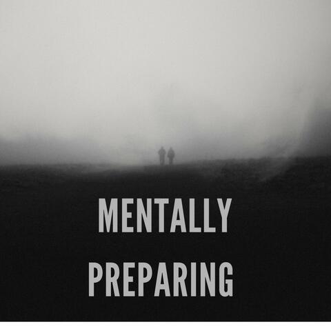 Mentally Preparing