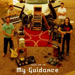 My Guidance (Garage Sessions 2020-08-10)