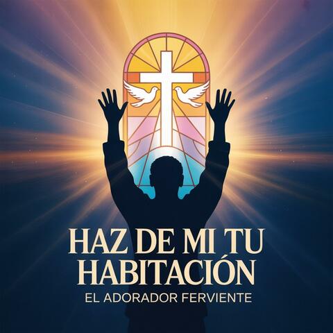 HAZ DE MI TU HABITACION