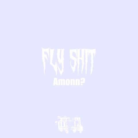 Fly Shit