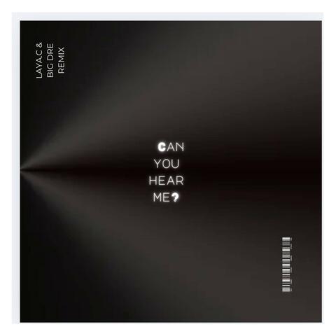 Can you hear me? (feat. Big Dre)